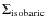 $\Sigma _{\rm isobaric}$