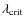 $\lambda_{\rm crit}$