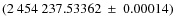 $(2~454~237.53362 ~ \pm ~ 0.00014)$