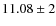 $11.08 \pm 2$