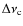 $\Delta \nu _{{\rm c}}$