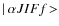 $\vert~ \alpha J I F f \!>$