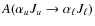 $A(\alpha_{u}J_{u} \to \alpha_{\ell} J_{\ell})$