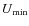 $U_{\rm min}$