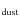 $_{\rm dust}$