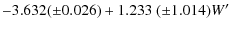 $\displaystyle - 3.632 (\pm 0.026) + 1.233~(\pm 1.014) W'$