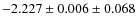 $-2.227\pm0.006\pm0.068$