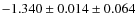 $-1.340\pm0.014\pm0.064$