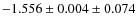 $-1.556\pm0.004\pm0.074$