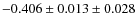 $-0.406\pm0.013\pm0.028$