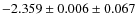 $-2.359\pm0.006\pm0.067$