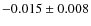 $-0.015\pm0.008$