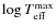 $\log T_{\rm eff}^{\rm max}$