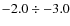 $-2.0 \div -3.0$
