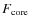 $F_{\rm core}$