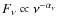 $F_{\nu } \propto \nu ^{-\alpha _{\nu }}$