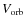 $V_{\rm orb}$