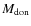 $M_{\rm don}$