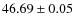 $46.69\pm0.05$