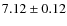$7.12\pm0.12$