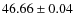 $46.66\pm0.04$