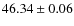 $46.34\pm0.06$