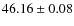$46.16\pm0.08$