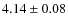 $4.14\pm0.08$