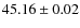 $45.16\pm0.02$