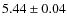 $5.44\pm0.04$