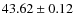 $43.62\pm0.12$