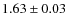 $1.63\pm0.03$