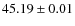 $45.19\pm0.01$
