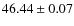 $46.44\pm0.07$