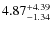 $\rm 4.87^{+4.39}_{-1.34}$