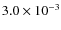 $3.0 \times 10^{-3}$