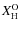 $X_{{\rm H}}^{{\rm O}}$