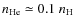 $n_{\rm He} \simeq 0.1 ~ n_{\rm
H}$
