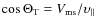 $\cos \Theta_{\rm T} = V_{\rm ms} /
\upsilon_{\parallel}$