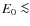 $E_{0}
\la$