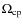 $\Omega_{\rm cp}$
