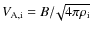 $V_{\rm A,i} = B /\!\sqrt{4 \pi \rho_{\rm i}}$