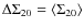 $\Delta \Sigma_{20}= \langle \Sigma_{20}\rangle$
