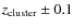 $z_{\rm cluster} \pm 0.1$