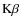 ${\rm K}\beta$