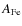 $A_{\rm Fe}$