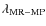 $\lambda_{\rm MR-MP}$