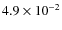 $4.9 \times 10^{-2}$