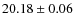 $20.18 \pm 0.06$