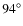 $94^{\circ}$